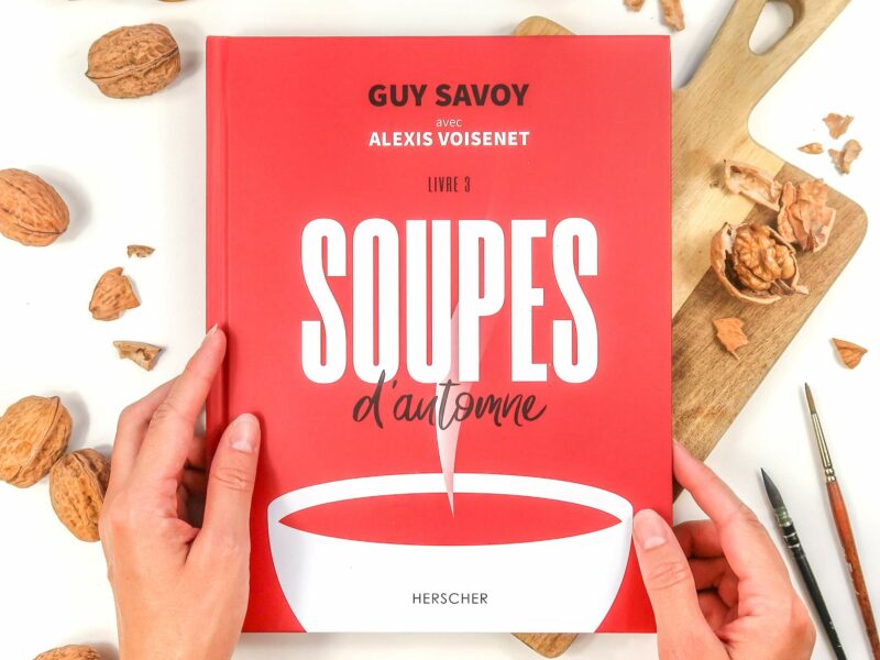 Soupes d’automne de Guy Savoy et Alexis Voisenet aux Editions Herscher